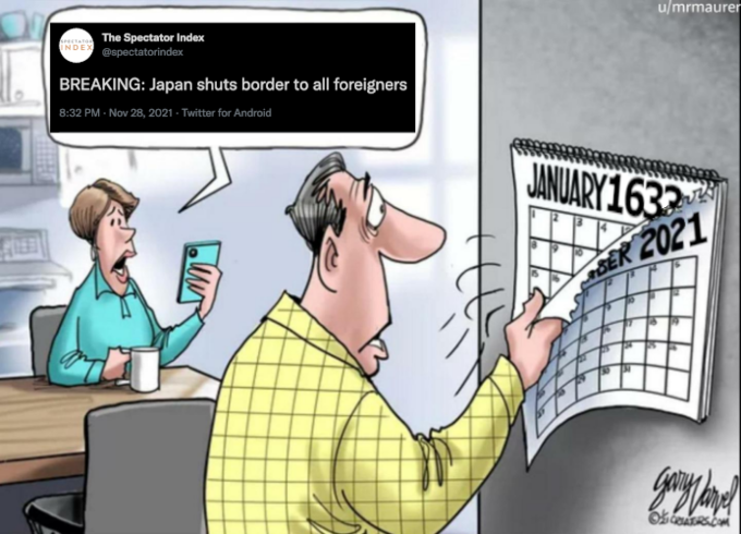 u/mrmaurer SPECTATION INDEX The Spectator Index @spectatorindex BREAKING: Japan shuts border to all foreigners 8:32 PM - Nov 28, 2021 - Twitter for Android JANUARY 1632 nOER 2021