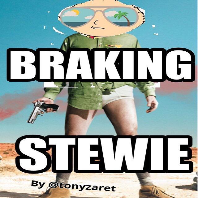 BRAKING STEWIE By @tonyzaret