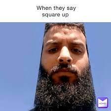 When they say square up HCHES