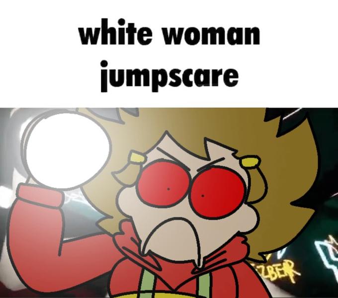 white woman jumpscare ZBER