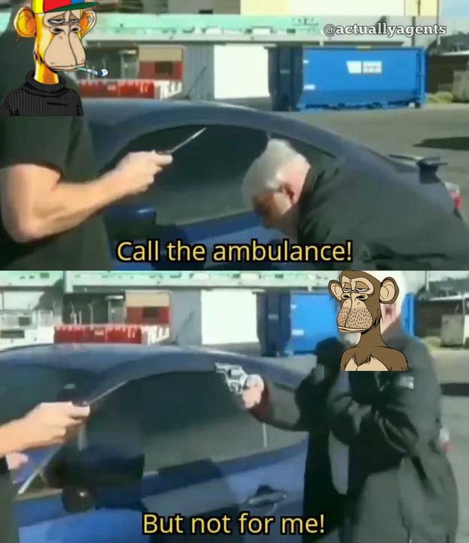 @actuallyagents Call the ambulance! But not for me!