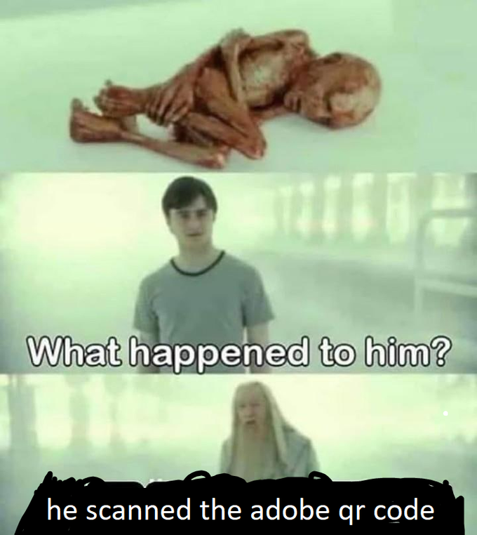 What happened to him? he scanned the adobe qr code