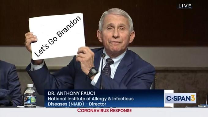 LIVE Let's Go Brandon DR. ANTHONY FAUCI National Institute of Allergy & Infectious Diseases (NIAID) - Director C-SPAN3 CORONAVIRUS RESPONSE