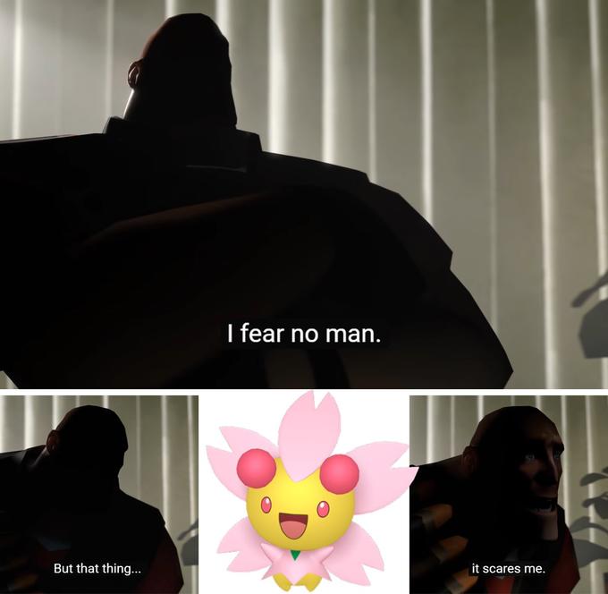 I fear no man. it scares me. But that thing...