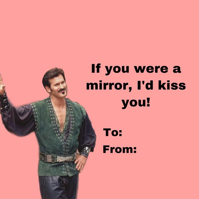 If you were a mirror, l'd kiss you! To: From: