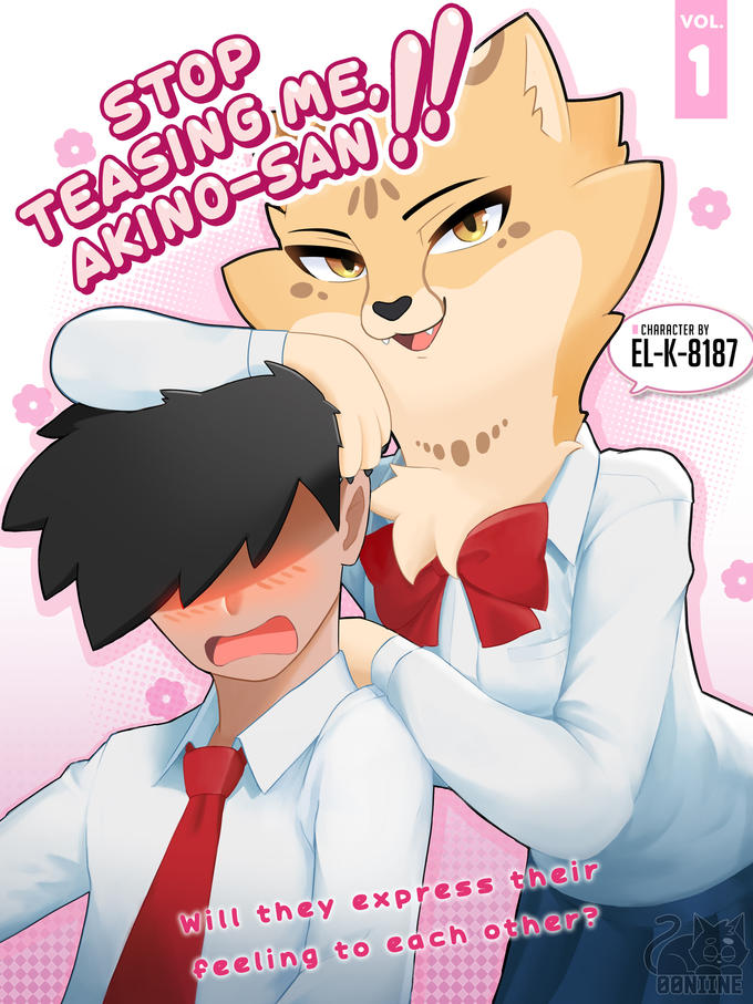 TEASING ME, AKINO-SAN STOP VOL. I CHARACTER BY EL-K-8187 Will they express their Geeling to each other? 8ONIINE