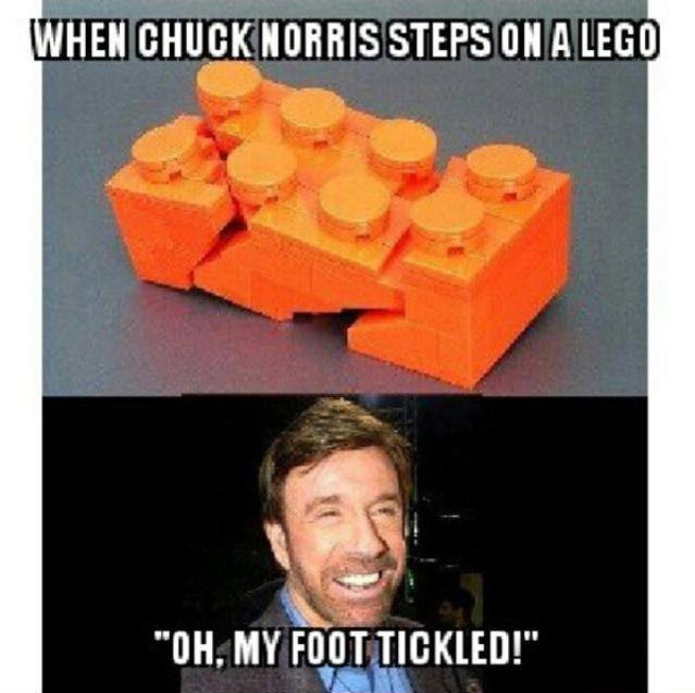 WHEN CHUCK NORRIS STEPS ON A LEGO "OH, MY FOOT TICKLED!"