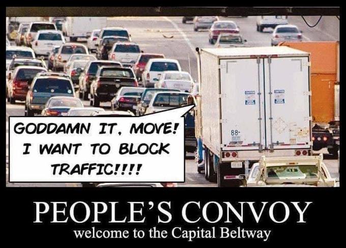 GODDAMN IT, MOVE! 88- I WANT TO BLOCK TRAFFIC!!!! PEOPLE’S CONVOY welcome to the Capital Beltway