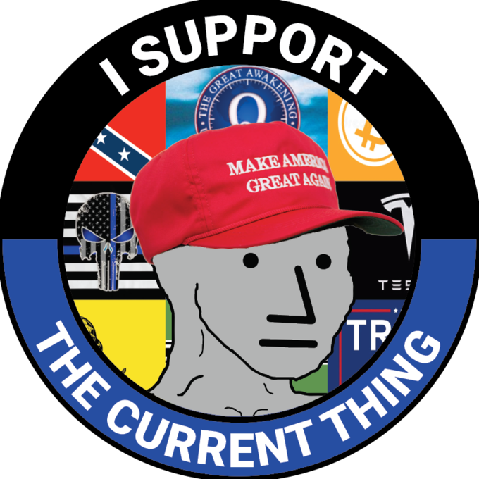 THE CURRENT THING I SUPPORT MAKE AMER GREAT AGA TE! TP THING CURRENT ENING GREAT