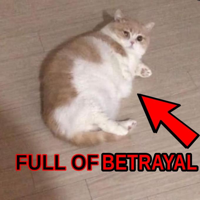 FULL OF BETRAYAL