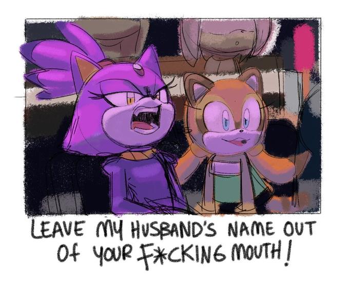 LEAVE MY HUSBAND'S NAME OUT Of your F*CKING moUTH!