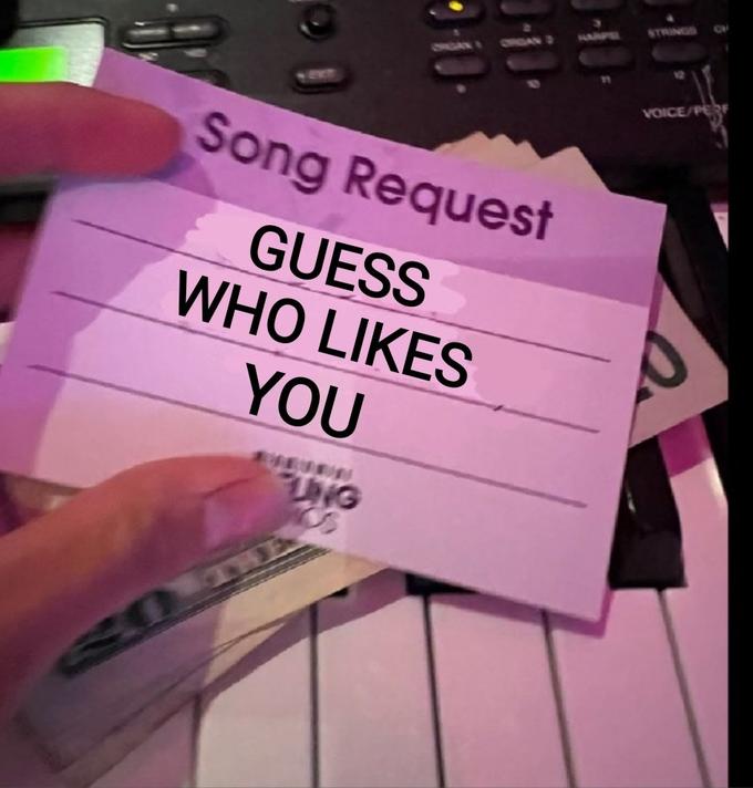 STRINGS VOICE/PE EXT Song Request GUESS WHO LIKES YOU TNG
