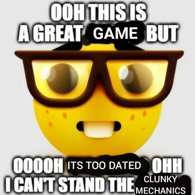 OOH THIS IS AGREAT GAME BUT 0000H ITS TOO DATED OHH ICANT STAND THE MECHANICS CLUNKY