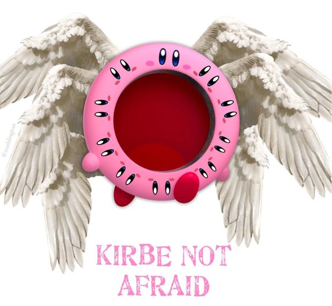 KIRBE NOT AFRAID @2saddingtor