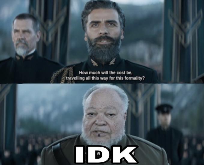 How much will the cost be, travelling all this way for this formality? IDK