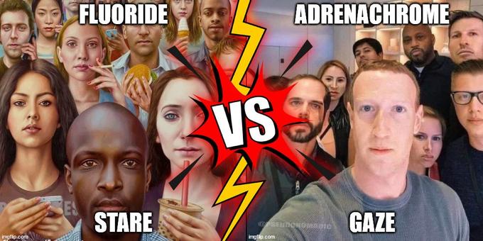 FLUORIDE ADRENACHROME VS STARE GAZE imgflip.com imgflip.com