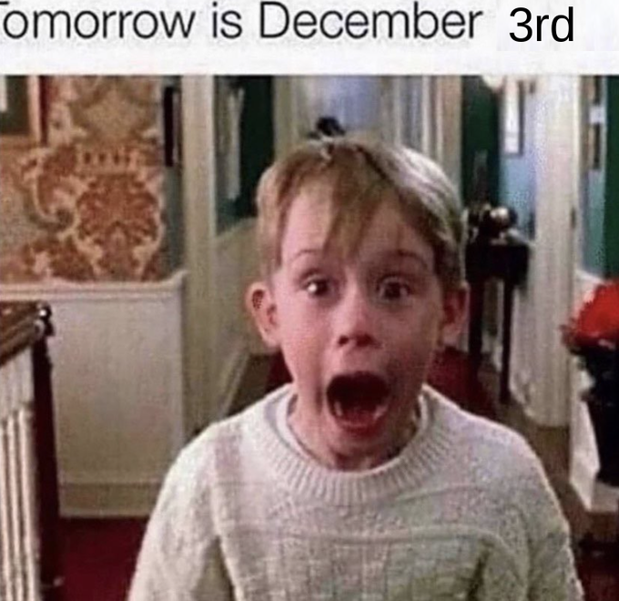 omorrow is December 3rd