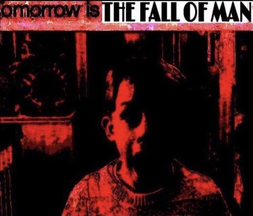omorow isTHE FALL OF MAN