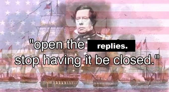 "open the replies. stop having it be closed." 00