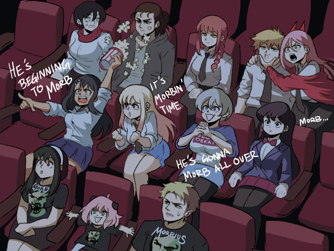 HE'S BEGINNING MORB то Моев. MORB IT'S MORBIN TIME DEKAI HE'S GONNA MORB ALL OVER MORBIUS MORB...