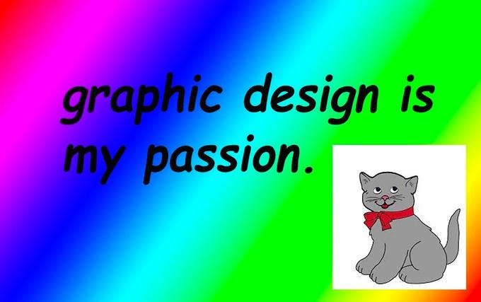 graphic design is my passion.