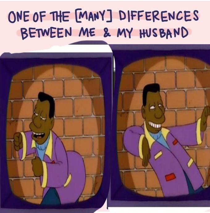ONE OF THE [MANY] DIFFERENCES BETWEEN ME & MY HUSBAND