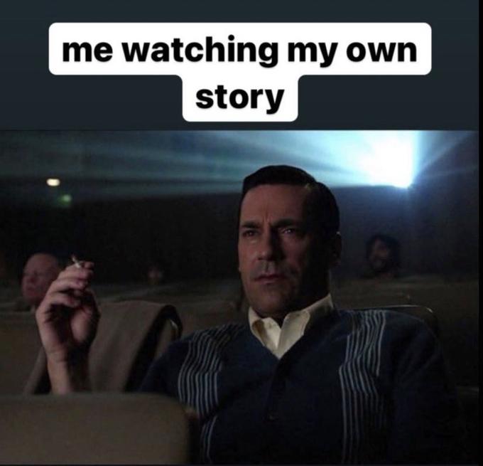 me watching my own story 1