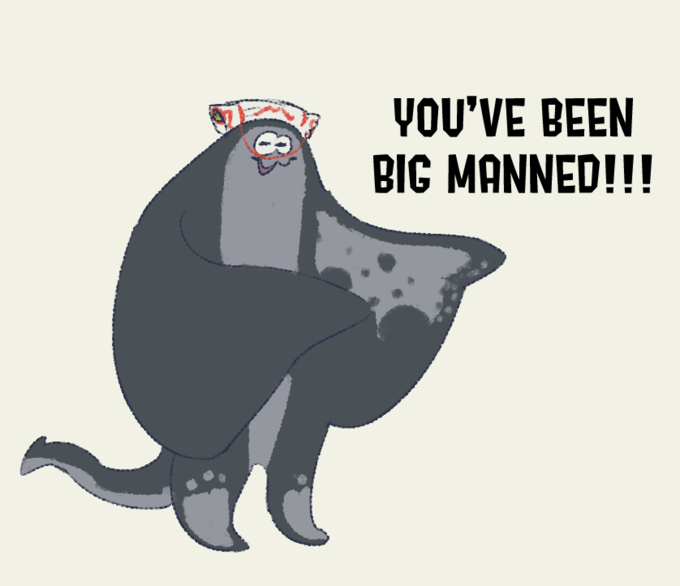 YOU'VE BEEN BIG MANNED!!!