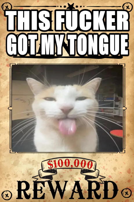 (X) THIS F----- GOT MY TONGUE $100,000 ⓇREWARDⓇ