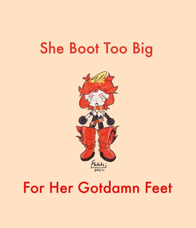 She Boot Too Big Flotchi 2022 For Her Gotdamn Feet