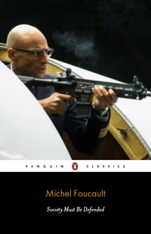 PENGUIN CLASSICS Michel Foucault Society Must Be Defended