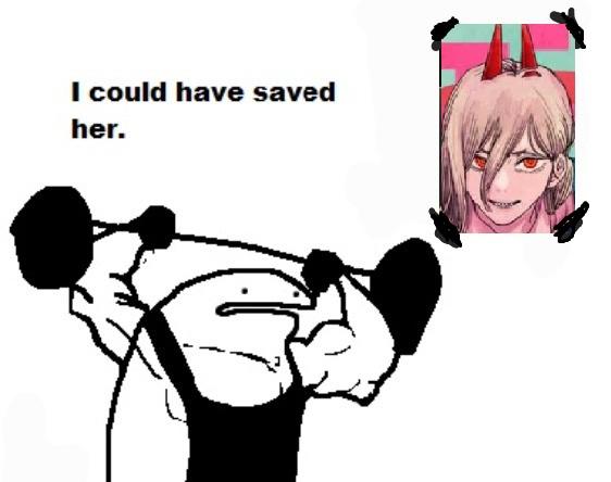 I could have saved her.