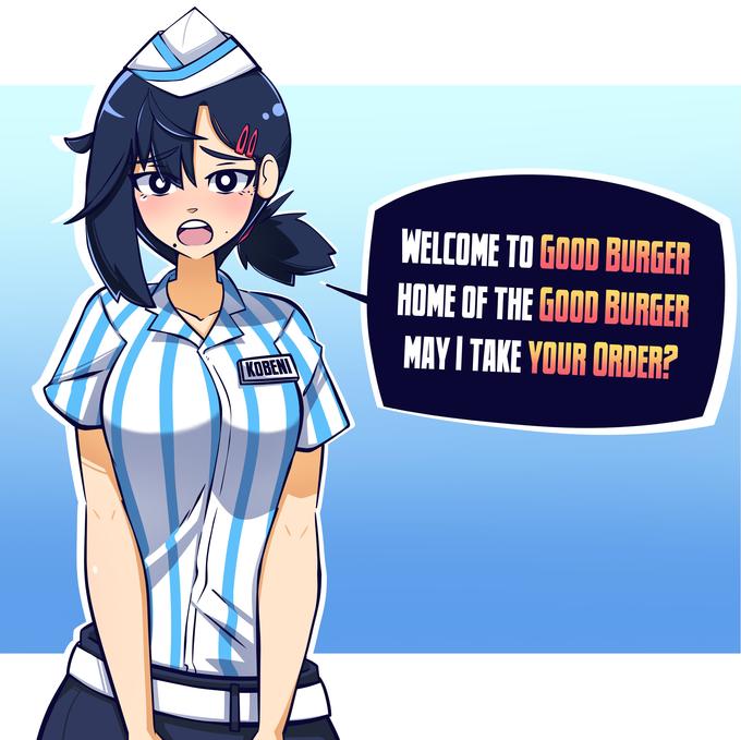 0.0 16 O KOBENI WELCOME TO GOOD BURGER HOME OF THE GOOD BURGER MAY I TAKE YOUR ORDER?
