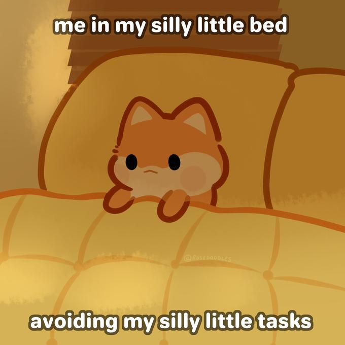 me in my silly little bed @ROSE DOODLES avoiding my silly little tasks