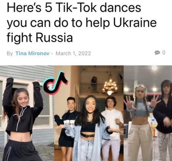 Here's 5 Tik-Tok dances you can do to help Ukraine fight Russia By Tina Mironov - March 1, 2022 CA D приз