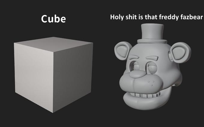 Cube H-------- is that freddy fazbear