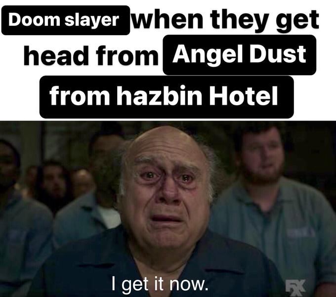 Doom Slayer When They Get Head From Angel Dust From Hazbin Hotel | I