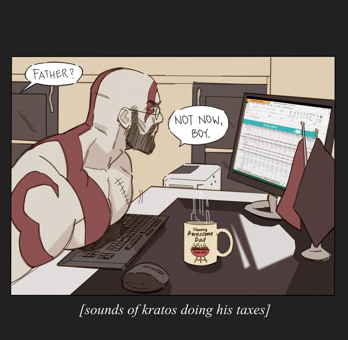 FATHER? NOT NOW, BOY, Flaming Awesome Dad Dads BBQ 000 XV Condig litet o Peppe-lo INCOME&EXPENSES om by d [sounds of kratos doing his taxes] KEROSEN τα Σκ De E