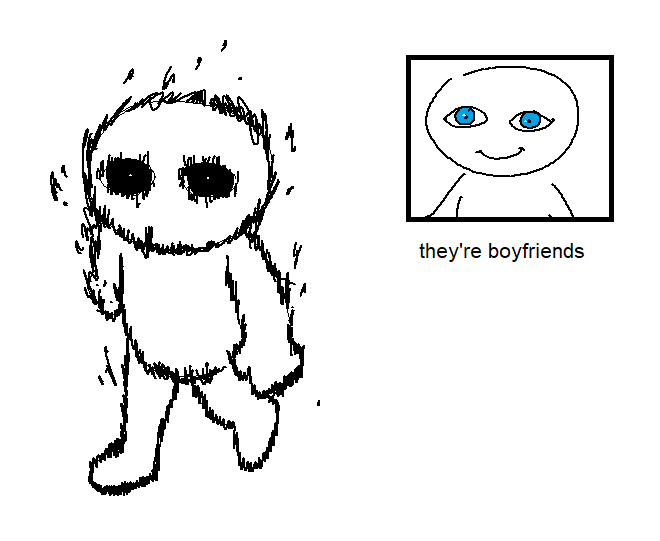they're boyfriends