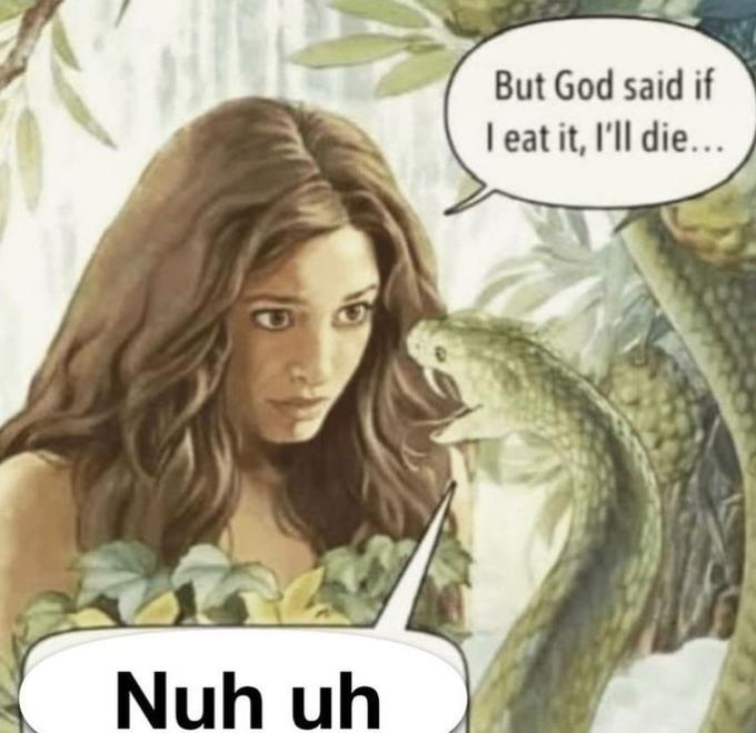 The Snake Tells Eve Nuh Uh Nuh Uh Know Your Meme