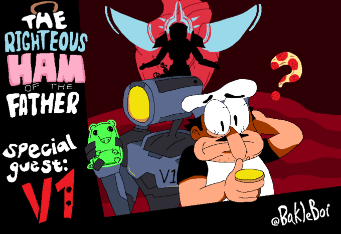 THE RIGHTEOUS HAM OF THE FATHER Special guest: V V1 n Bakle Boi