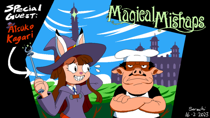 Special Guest: Atsuko Kagari C Magical Mishaps (S) Serachi 16.2.2023