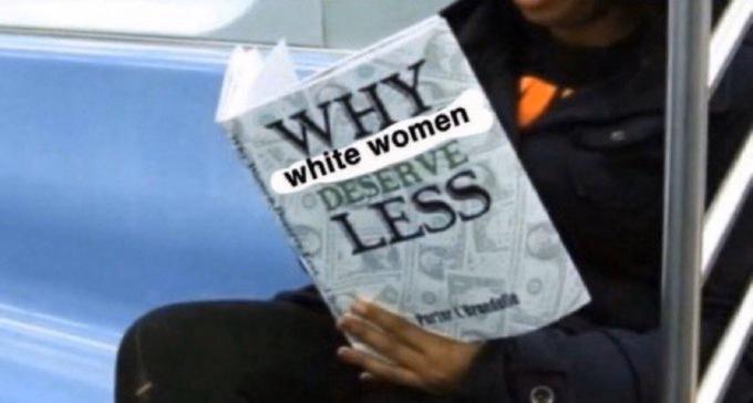 WHY white women DESERVE LESS