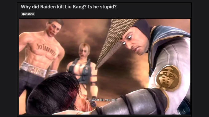 Why did Raiden kill Liu Kang? Is he stupid? Question Jobumy OCAGE What did you do?!