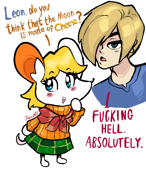 Leon, do you think that the Moon. is made of Cheese! OK JamoART F------ HELL. ABSOLUTELY.