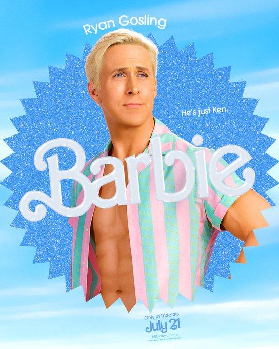 Ryan Gosling He's just Ken. Barbie Only In Theaters July 21 Dolby Cinema