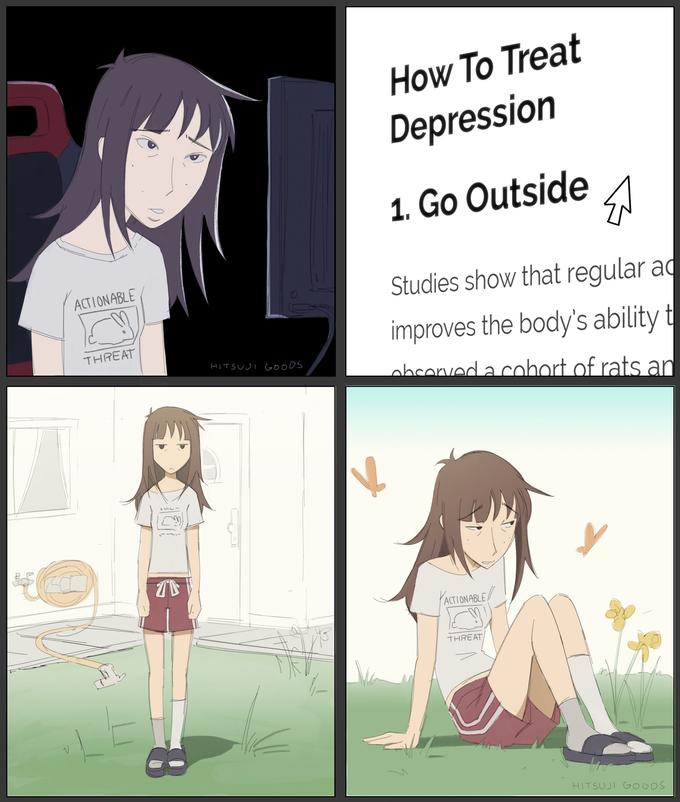 ACTIONABLE THREAT 70 HITSUJI GOODS How To Treat Depression 1. Go Outside E Studies show that regular ad improves the body's ability t observed a cohort of rats an ACTIONABLE THREAT HITSUJI GOODS