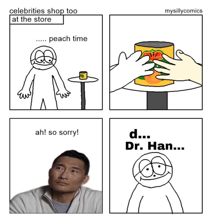 celebrities shop too at the store peach time ah! so sorry! LYS mysillycomics d... Dr. Han...