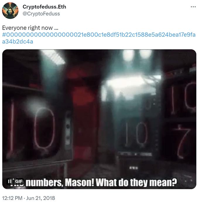 Cryptofeduss.Eth @CryptoFeduss Everyone right now... #00000000000000000021e800c1e8df51b22c1588e5a624bea17e9fa a34b2dc4a 10 12:12 PM Jun 21, 2018 ... ILGE numbers, Mason! What do they mean? 10 r