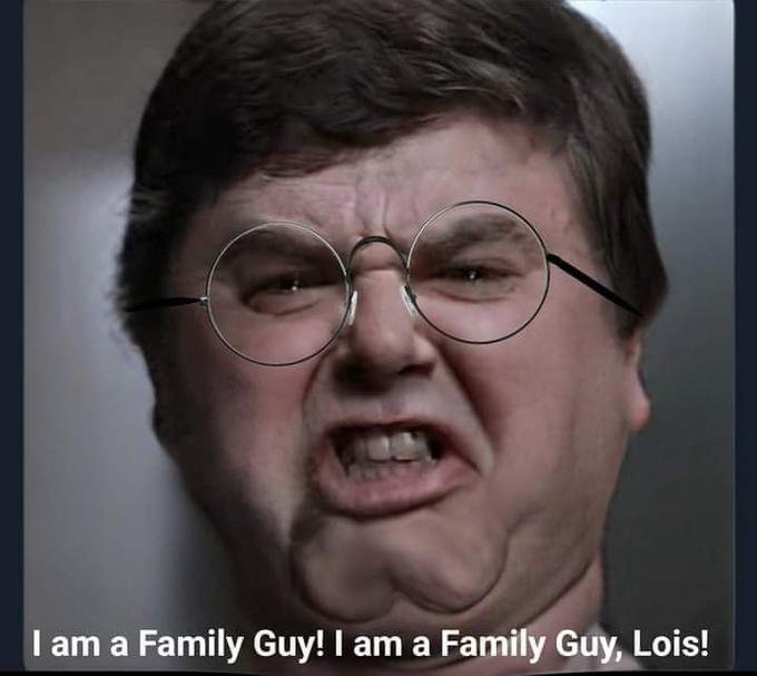I am a Family Guy! I am a Family Guy, Lois!